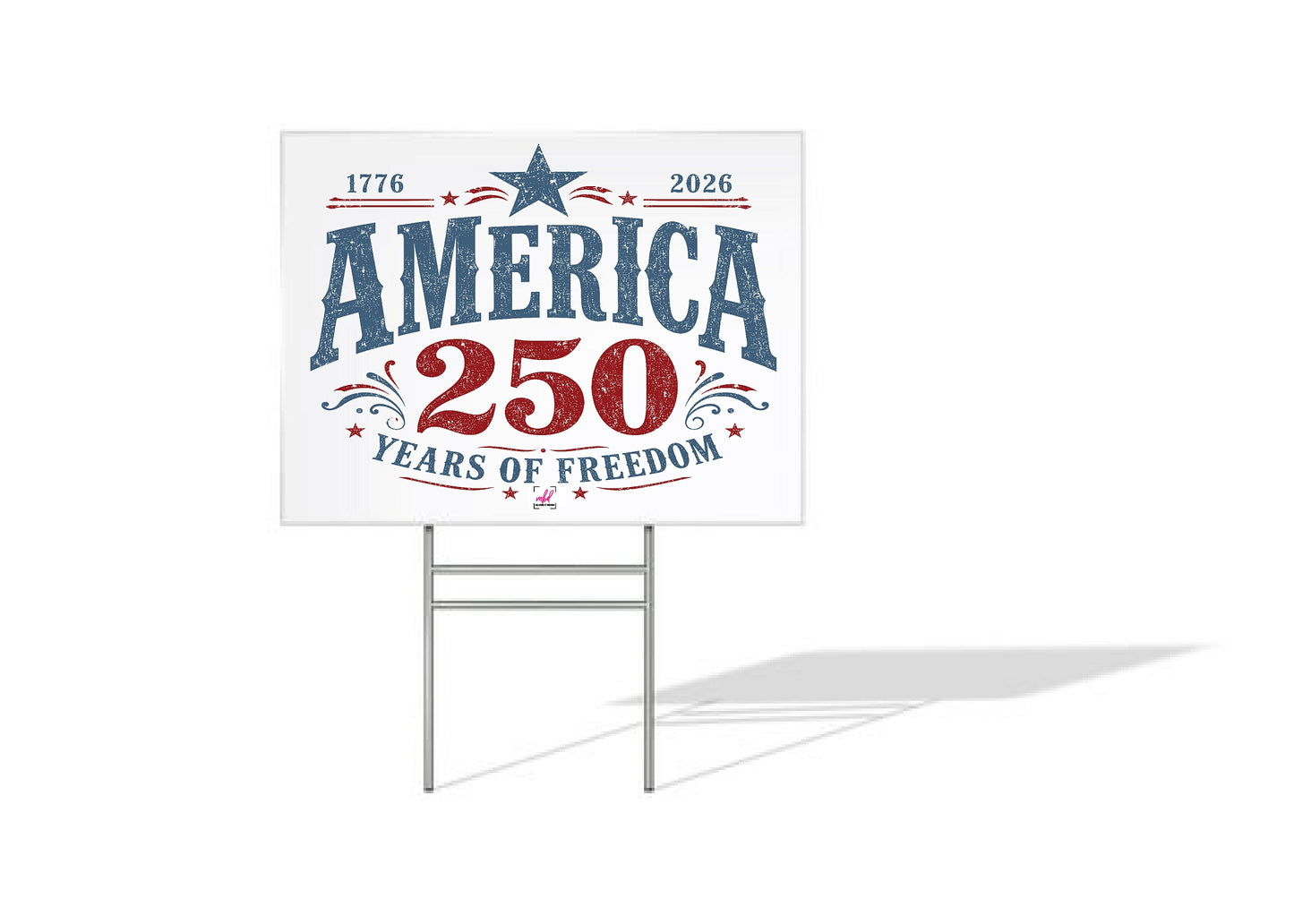 America 250 Years Yard Sign