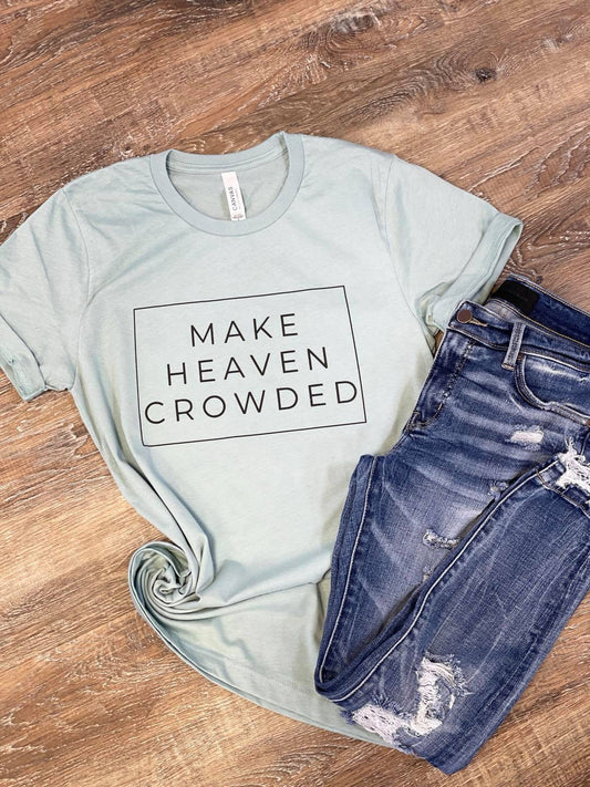 Make Heaven crowded
